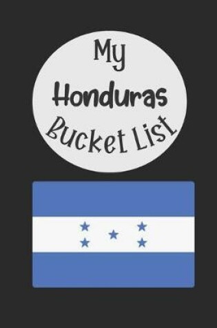 Cover of My Hondouras Bucket List