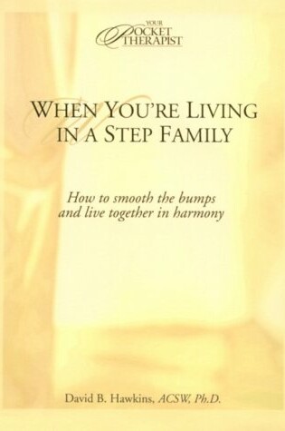 Cover of When You're Living in a Stepfamily