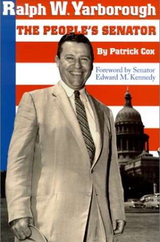 Cover of Ralph W. Yarborough, the People's Senator