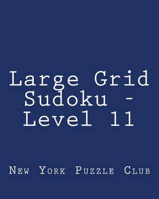 Book cover for Large Grid Sudoku - Level 11