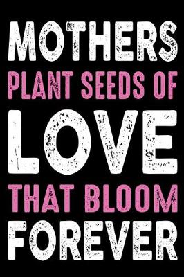 Book cover for Mother plant seeds of love that bloom forever