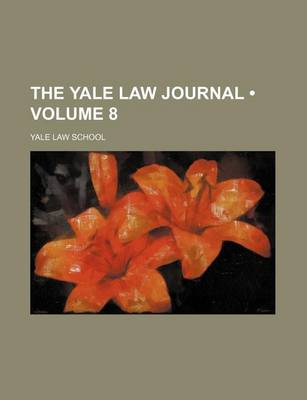 Book cover for The Yale Law Journal (Volume 8)