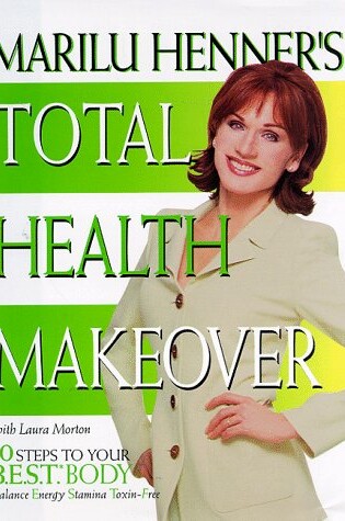 Cover of Marilu Henner's Total Health Make-over