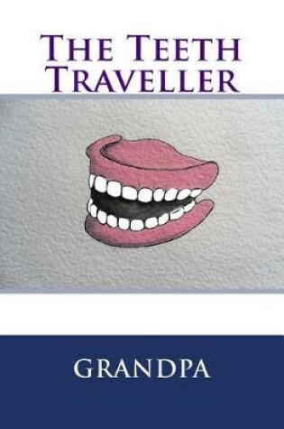 Cover of The Teeth Traveller