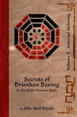 Cover of Secrets of Drunken Boxing 3