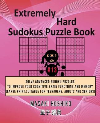 Book cover for Extremely Hard Sudokus Puzzle Book #13