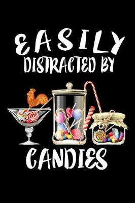 Book cover for Easily Distracted By Candies