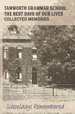 Book cover for Tamworth Grammar School Collected Memories