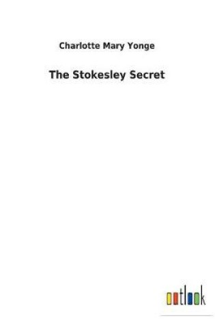 Cover of The Stokesley Secret