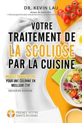 Book cover for Votre traitement de la scoliose par la cuisine (2e �dition)