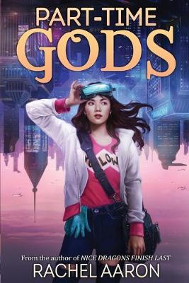 Part-Time Gods by Rachel Aaron