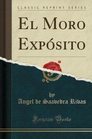 Cover of El Moro Expósito (Classic Reprint)