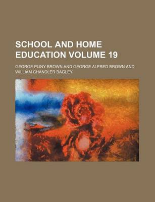 Book cover for School and Home Education Volume 19