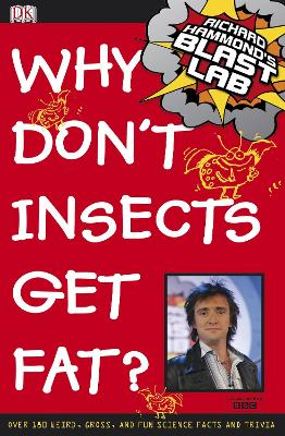 Book cover for Richard Hammond's Blast Lab Why Don't Insects Get Fat?