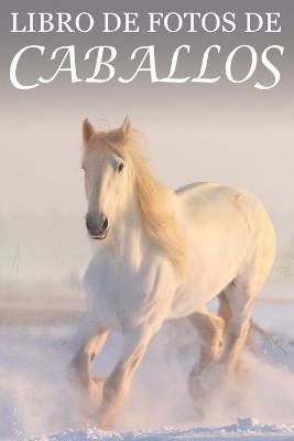 Cover of Libro de Fotos de Caballos