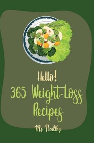 Cover of Hello! 365 Weight-Loss Recipes