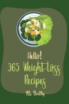 Book cover for Hello! 365 Weight-Loss Recipes