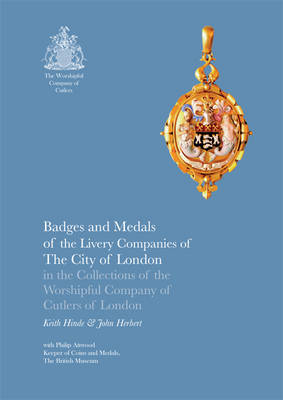 Book cover for Badges and Medals of the Livery Companies of the City of London