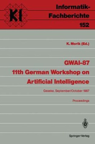 Cover of Gwai-87. 11th German Workshop on Artifical Intelligence