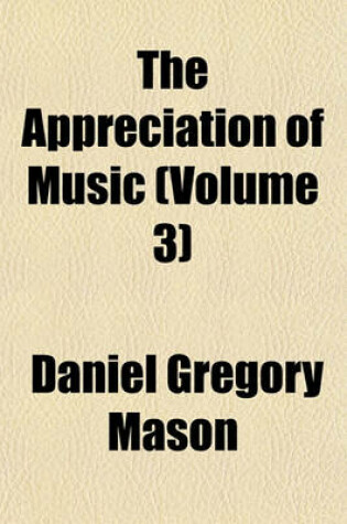 Cover of The Appreciation of Music (Volume 3)