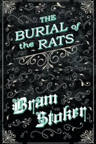 Cover of The Burial of the Rats (Fantasy and Horror Classics)