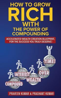 Cover of How to Grow Rich with The Power of Compounding