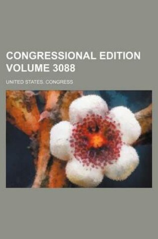 Cover of Congressional Edition Volume 3088