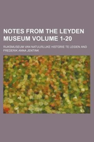 Cover of Notes from the Leyden Museum Volume 1-20