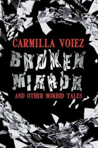 Cover of Broken Mirror and Other Morbid Tales