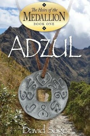 Cover of Adzul, The Heirs of the Medallion Book 1