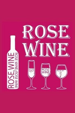 Cover of Rose Wine