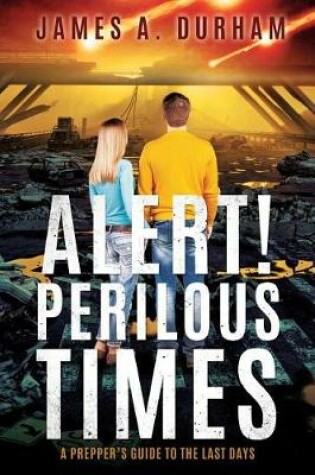 Cover of Alert! Perilous Times