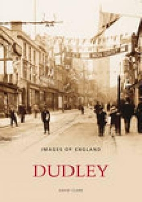 Book cover for Dudley: Images of England