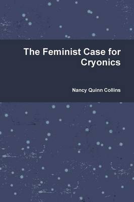 Book cover for The Feminist Case for Cryonics