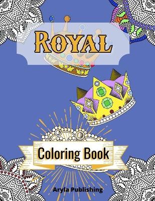 Book cover for Royal Coloring Book