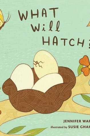 Cover of What Will Hatch?