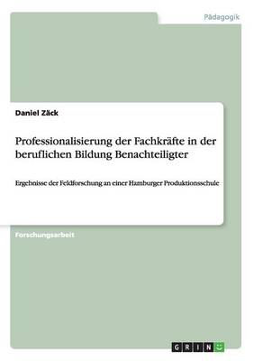 Book cover for Professionalisierung der Fachkrafte in der beruflichen Bildung Benachteiligter