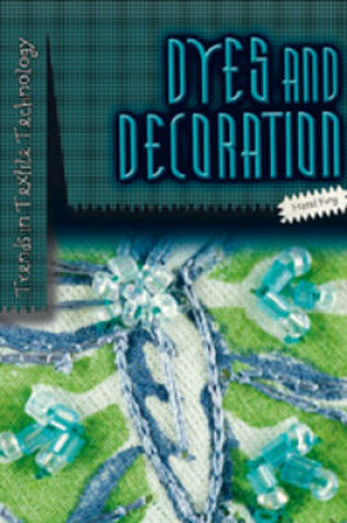 Cover of Dyes and Decoration