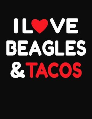 Book cover for I Love Beagles & Tacos