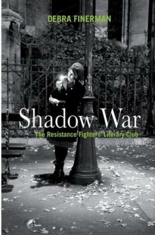 Cover of Shadow War- The Resistance Fighters' Literary Club