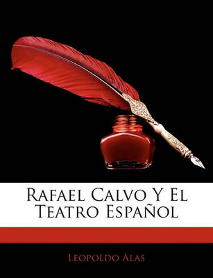 Book cover for Rafael Calvo y El Teatro Espanol