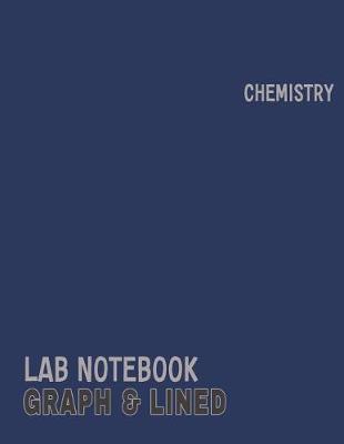 Book cover for Chemistry Lab Notebook Graph & Lined