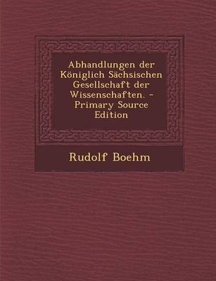 Book cover for Abhandlungen Der Koniglich Sachsischen Gesellschaft Der Wissenschaften. - Primary Source Edition