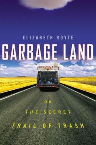 Cover of Garbage Land