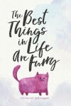 Book cover for 2019 - 2023 Five Year Planner; The Best Things in Life Are Furry