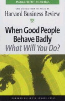 Book cover for When Good People Behave Badly