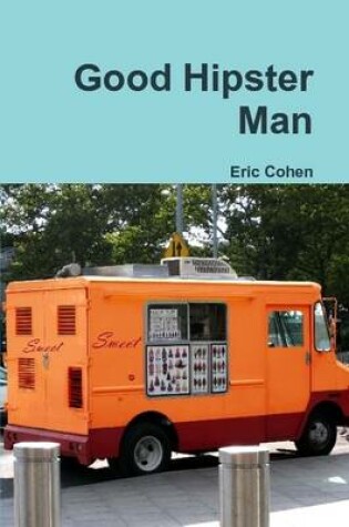 Cover of Good Hipster Man