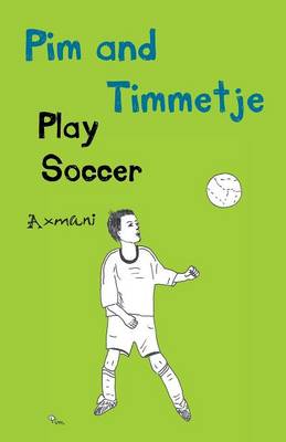 Book cover for Pim and Timmetje Play Soccer