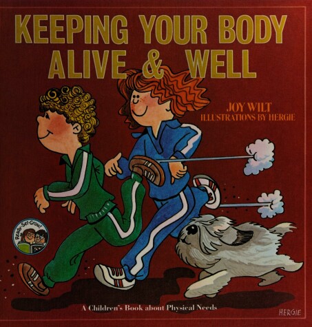 Cover of Keeping Your Body Alive and Well