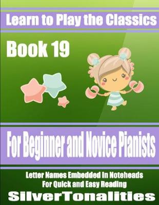 Book cover for Learn to Play the Classics Book 19